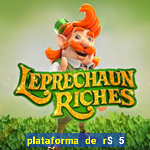 plataforma de r$ 5 para jogar